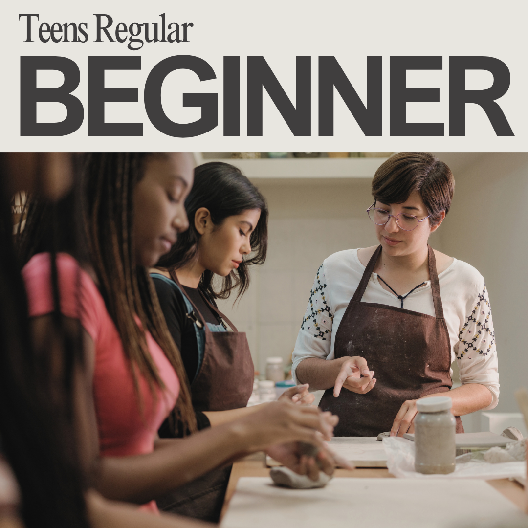 Teens Regular Beginner (6th/7th-12th grade)