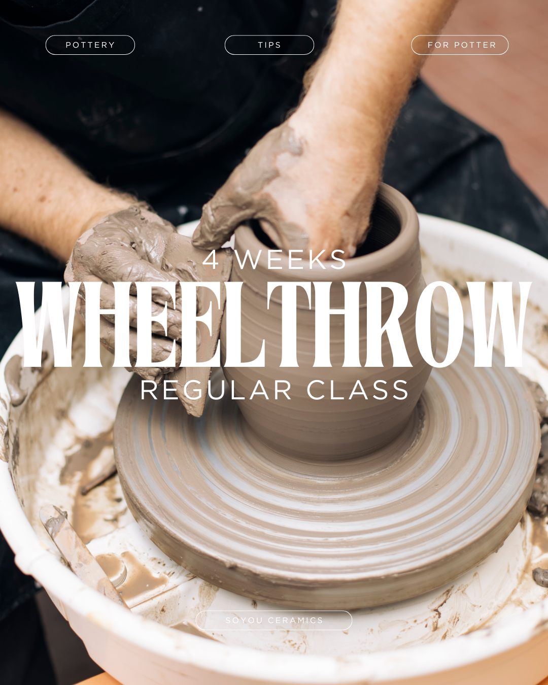 4WEEKS - Regular Wheel Throwing